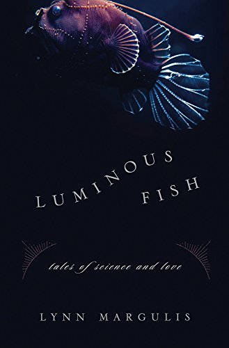 Stock image for Luminous Fish: Tales of Science and Love for sale by Roundabout Books