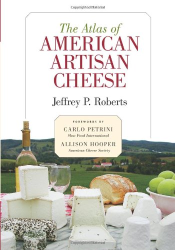 Stock image for Atlas of American Artisan Cheese for sale by OwlsBooks