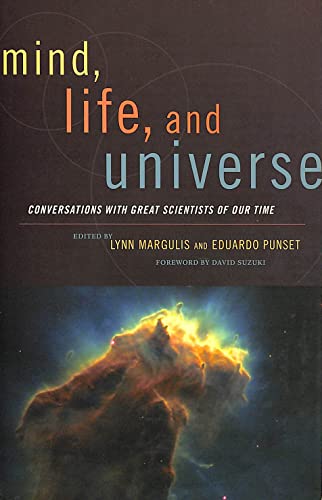 9781933392431: Mind, Life and Universe: Conversations with Great Scientists of Our Time (Sciencewriters)
