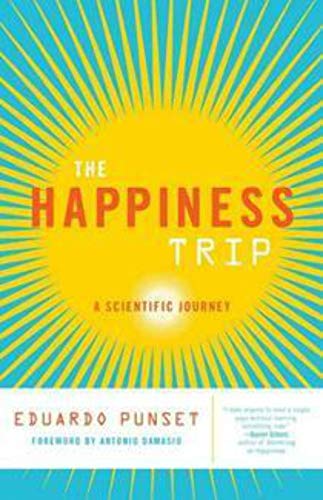 Beispielbild fr The Happiness Trip: A Scientific Journey (Sciencewriters) zum Verkauf von Wonder Book