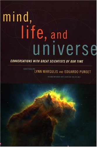 9781933392615: Mind, Life, and Universe: Conversations with Great Scientists of Our Time (Sciencewriters)