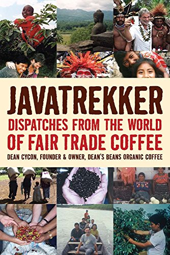 Stock image for Javatrekker : Dispatches from the World of Fair Trade Coffee for sale by Better World Books