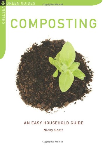 Stock image for Composting: An Easy Household Guide (Chelsea Green Guides) for sale by SecondSale