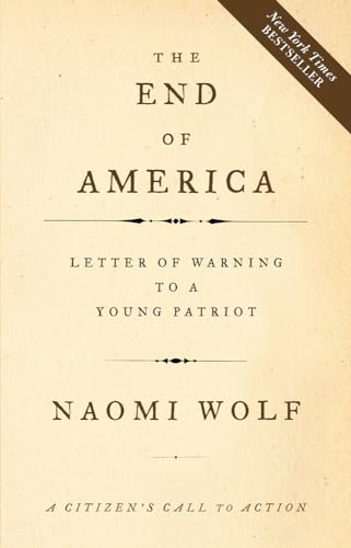 Imagen de archivo de The End of America: Letter of Warning to a Young Patriot a la venta por SecondSale