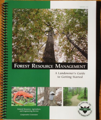 Imagen de archivo de Forest Resource Management: A Landowner*s Guide to Getting Started a la venta por dsmbooks