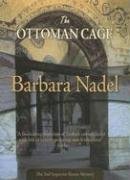 9781933397849: The Ottoman Cage (Felony & Mayhem Mysteries)(US edition of A Chemical Prison)