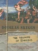 Stock image for The Triumph of Bacchus for sale by Front Cover Books