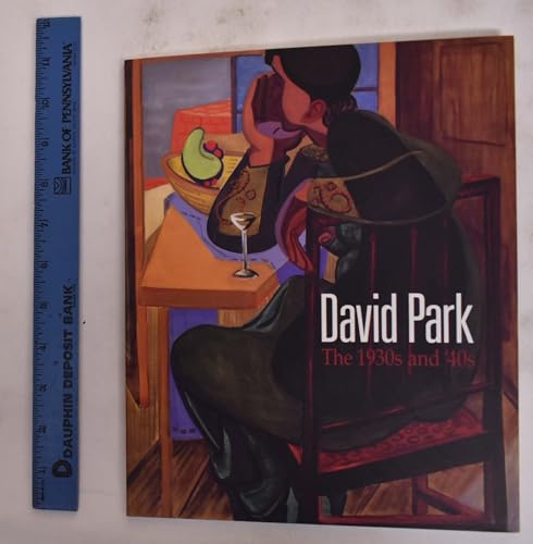 Stock image for David Park: the 1930s and '40s for sale by KULTURAs books