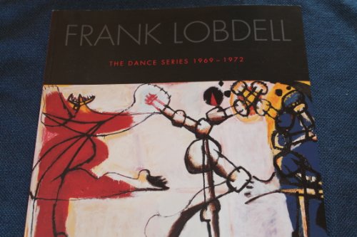 Beispielbild fr Frank Lobdell: the Dance Series, 1969-1972 zum Verkauf von Lorrin Wong, Bookseller