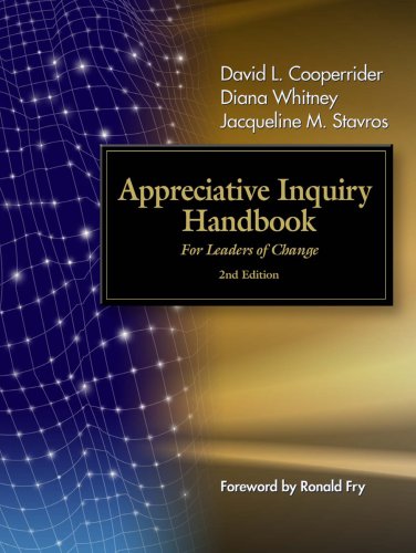 Stock image for Appreciative Inquiry Handbook, For Leaders of Change, 2nd Edition for sale by Open Books