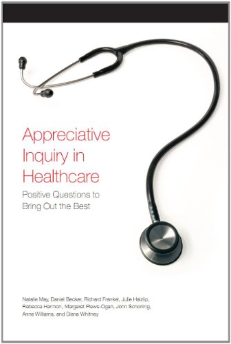 Beispielbild fr Appreciative Inquiry in Healthcare zum Verkauf von Goodwill of Colorado