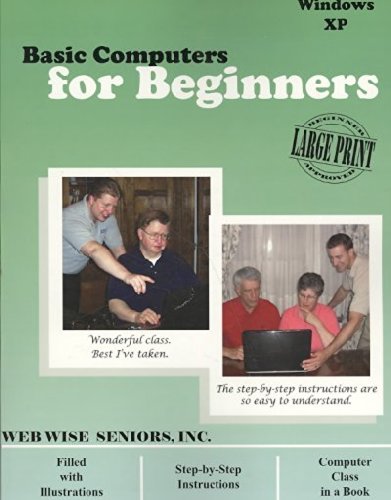 Beispielbild fr Basic Computers for Beginners XP: Windows Xp zum Verkauf von Irish Booksellers