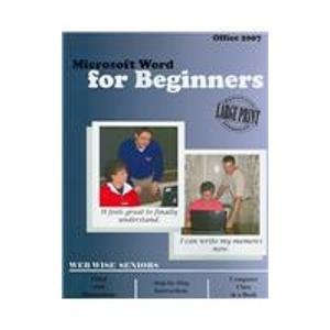 9781933404493: Microsoft Word for Beginners: Microsoft Word 2007