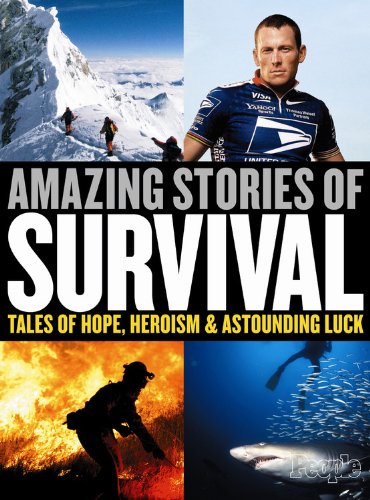 9781933405247: Amazing Stories of Survival: Tales of Hope, Heroism and Astounding Luck (E)