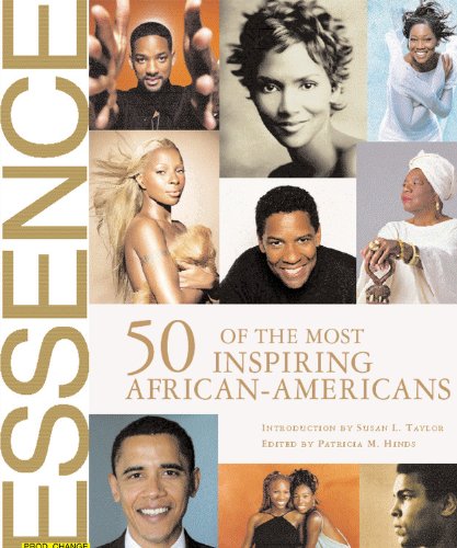 Essence: 50 of the Most Inspiring African-Americans (9781933405292) by Hinds, Patricia M.; Taylor, Susan L.