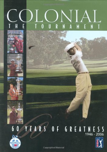 Stock image for Colonial: The Tournament, Sixty Years of Greatness for sale by SecondSale