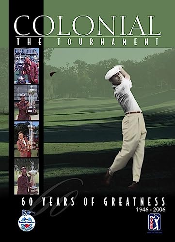 Stock image for Colonial - The Tournament, 1946-2006 : 60 Years of Greatness for sale by Better World Books: West