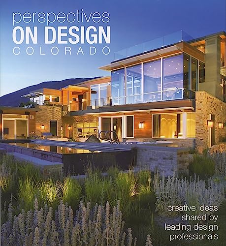 Imagen de archivo de Perspectives on Design Colorado: Creative Ideas Shared by Leading Design Professionals a la venta por ThriftBooks-Atlanta