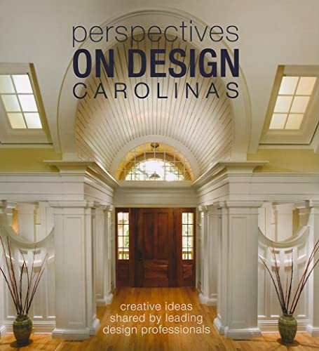 9781933415765: Perspectives on Design Carolinas: Creative Ideas Shared by Leading Design Professionals
