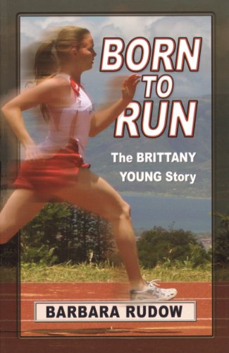 9781933423586: Born to Run: the Brittany Young Story - Touchdown: Touchdown Edition (Future Stars Series)