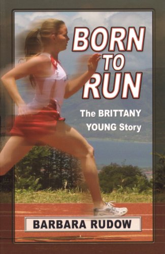 Stock image for Born to Run : The Brittany Young Story for sale by Better World Books