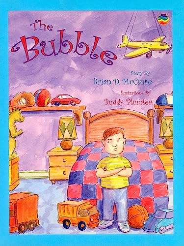Stock image for The Bubble (The Brian D. Mcclure Children?s Book Collection) for sale by HPB-Diamond