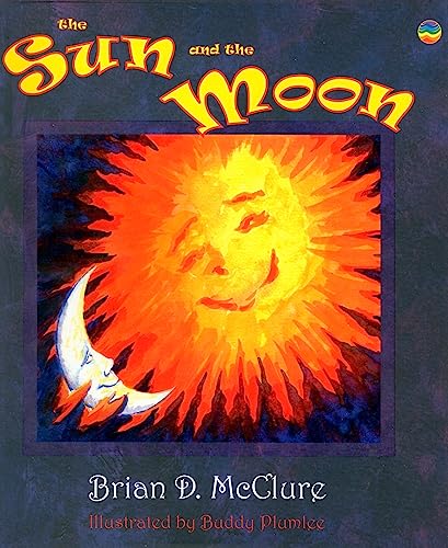 Stock image for The Sun and the Moon (The Brian D. McClure Children's Book Collection) for sale by SecondSale