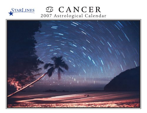 Cancer 2007 StarLines Astrological Calendar (9781933432144) by Jeff Adams