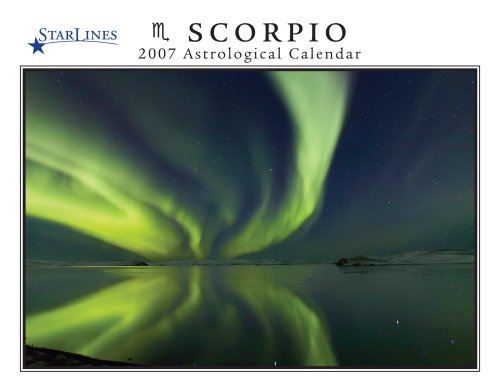 Scorpio 2007 StarLines Astrological Calendar (9781933432212) by Jeff Adams