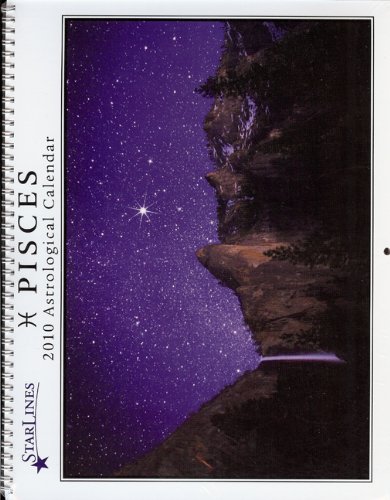 Pisces 2010 Starlines Astrological Calendar (9781933432571) by Jeff Adams; Amy West