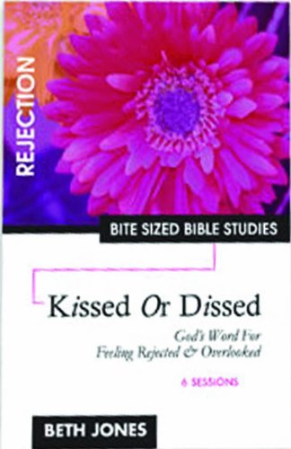 Stock image for Kissed or Dissed : God's Word for Feeling Rejected and Overlooked for sale by Better World Books