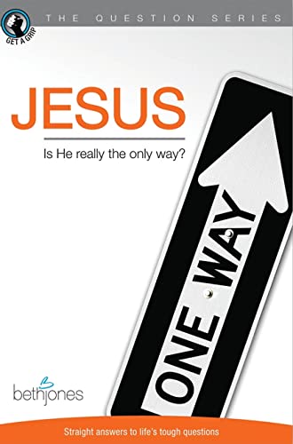 9781933433158: Jesus: Is He Really the Only Way? (Questions (Bethjones))