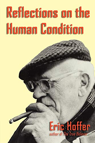 Beispielbild fr Reflections on the Human Condition zum Verkauf von -OnTimeBooks-