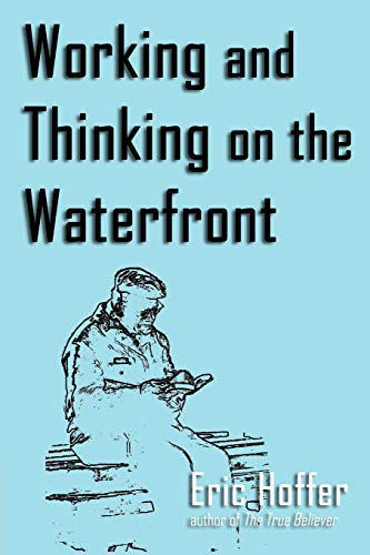 Stock image for Working and Thinking on the Waterfront for sale by PBShop.store US