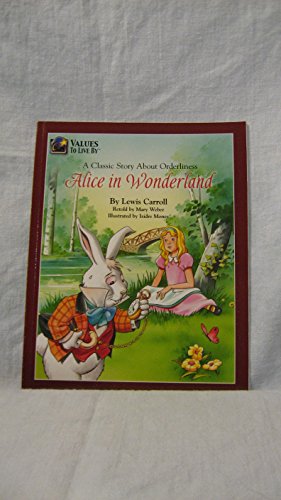 Imagen de archivo de Alice in Wonderland: A Classic Story About Orderliness a la venta por Wonder Book