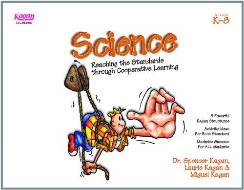 Reaching the Standards: Science (9781933445175) by Spencer Kagan, Laurie Kagan, & Miguel Kagan