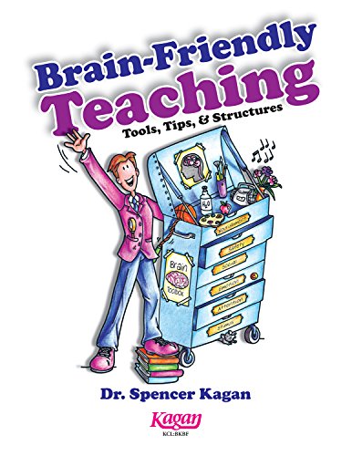 Stock image for Brain Friendly Teaching: Tools, Tips & Structures for sale by HPB-Red