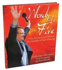 Imagen de archivo de Words like Fire. The passion and wisdom of a lifetime of soul-winning. a la venta por WorldofBooks