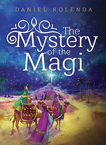 Stock image for The Mystery Of The Magi for sale by Reliant Bookstore