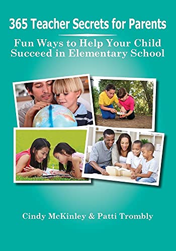 Imagen de archivo de 365 Teacher Secrets for Parents: Fun Ways to Help Your Child Succeed in Elementary School a la venta por Bookmans