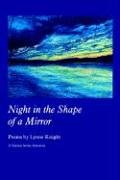 Imagen de archivo de Night in the Shape of a Mirror a la venta por ThriftBooks-Dallas