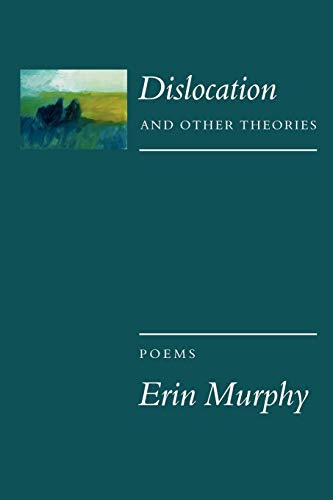 9781933456935: Dislocation and Other Theories