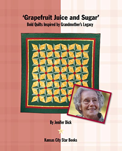 'Grapefruit Juice and Sugar': Bold Quilts Inspired by Grandmother's Legacy