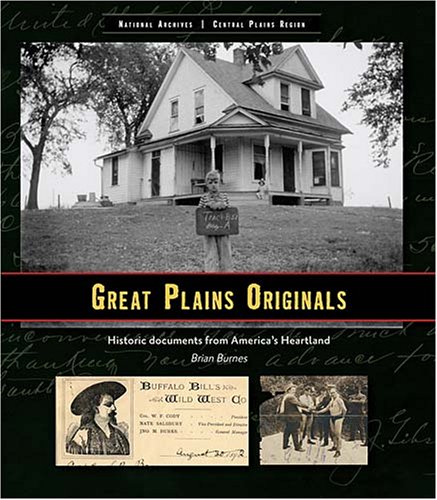 Stock image for Great Plains Originals: Historic Documents from America's Heartland for sale by Wonder Book