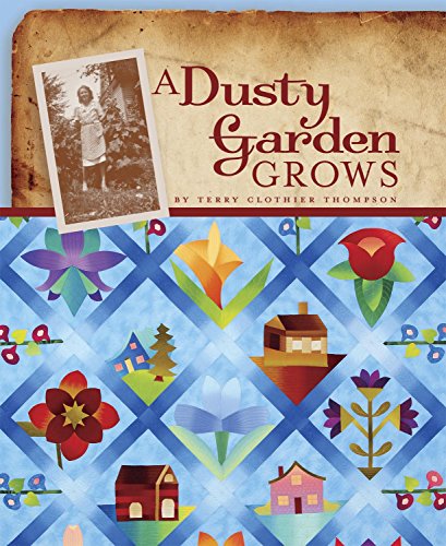 Beispielbild fr A Dusty Garden Grows zum Verkauf von SecondSale