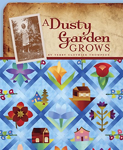Stock image for A Dusty Garden Grows for sale by SecondSale