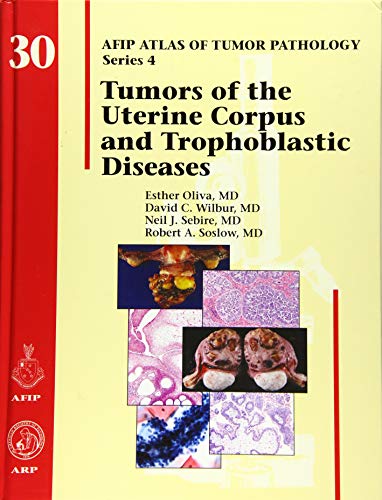 9781933477480: Tumors of the Uterine Corpus and Trophoblastic Diseases