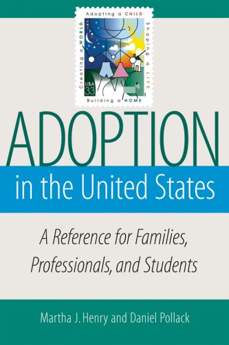 Imagen de archivo de Adoption in the United States : A Reference for Families, Professionals, and Students a la venta por Better World Books