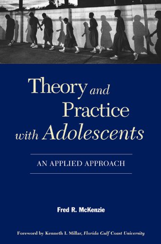 Stock image for Theory and Practice with Adolescents for sale by ThriftBooks-Atlanta