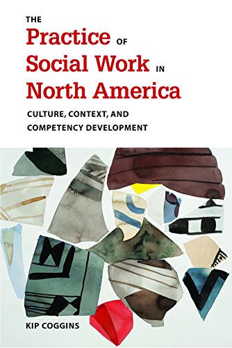 9781933478265: Practice of Social Work in North America : Culture, Context, and Competency Development
